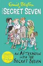 Secret Seven Colour Short Stories: An Afternoon With the Secret Seven: Book 3