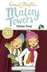 Malory Towers: Winter Term: Book 9