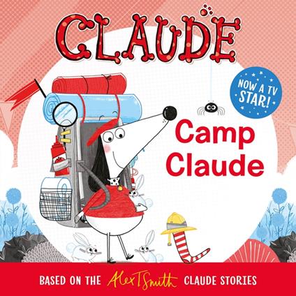 Camp Claude - Alex T. Smith - ebook