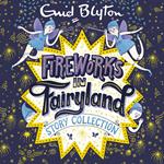 Fireworks in Fairyland Story Collection