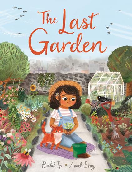 The Last Garden - Rachel Ip,Anneli Bray - ebook