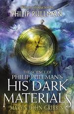 The Science of Philip Pullman's His Dark Materials