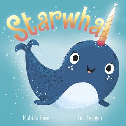 Starwhal - Matilda Rose,Tim Budgen - ebook