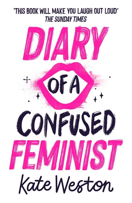 Diary of a Confused Feminist - Kate Weston - ebook