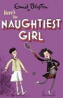 The Naughtiest Girl: Here's The Naughtiest Girl: Book 4