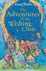 The Adventures of the Wishing-Chair: Book 1