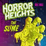 Horror Heights: The Slime