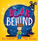 The Bear Behind: The bestselling book about dealing with starting school worries