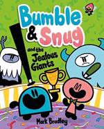 Bumble and Snug and the Jealous Giants: Book 4