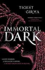 Immortal Dark Trilogy: Immortal Dark: The highly anticipated Black vampire romantasy of 2024!