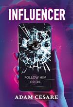 Influencer: The addictive, page-turning, psychological thriller