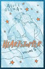 Heartstopper Volume 5: INSTANT NUMBER ONE BESTSELLER - the graphic novel series now on Netflix!