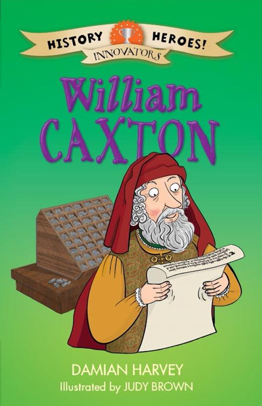 William Caxton - Damian Harvey,Judy Brown - ebook