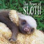 The Power of Sloth