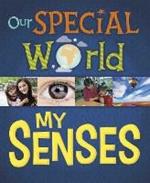 Our Special World: My Senses