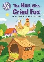 Reading Champion: The Hen Who Cried Fox: Independent Reading Purple 8