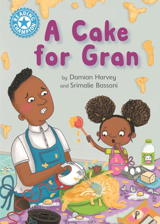 A Cake for Gran - Damian Harvey,Srimalie Bassani - ebook