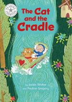 Reading Champion: The Cat and the Cradle: Independent Reading White 10