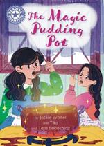 Reading Champion: The Magic Pudding Pot: Independent reading Purple 8