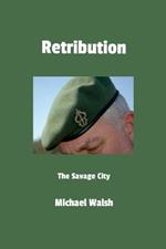 Retribution: The Savage City