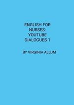 English for Nurses: YouTube Dialogues 1