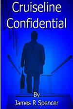 CRUISE LINE CONFIDENTIAL - Part 1