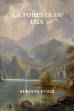 La foresta di Iaia