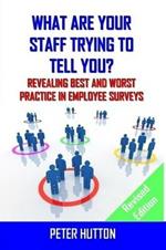 What are Your Staff Trying to Tell You? _Revised edition