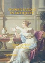 Women's Voice in Antiquity: From Sappho to Hypatia