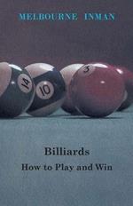 Billiards - How To Play And Win