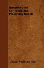 Directions For Collecting And Preserving Insects