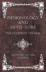 Demonology And Devil-Lore - Vol. I