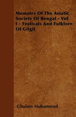 Memoirs Of The Asiatic Society Of Bengal - Vol I - Festivals And Folklore Of Gilgit