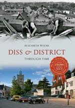 Diss & District Through Time