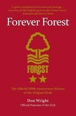 Forever Forest: The Official 150th Anniversary History of the Original Reds