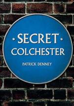 Secret Colchester