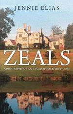 Zeals: A Biography of an English Country House