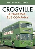 Crosville: A National Bus Company