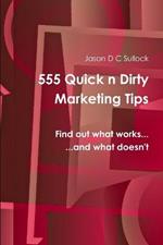 555 Quick 'n' Dirty Marketing Tips