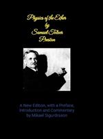 Physics of the Ether by Samuel Tover Preston A New Edition, with a Preface, Introduction and Commentary by Mikael Sigurdrsson