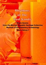 Rhythms of the Red Sands: Music Scores from the Martian Republic Heritage Collection, Museum of Exoplanetary Archaeology, Mars Colony 7