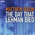 The Day That Lehman Died