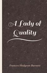 A Lady Of Quality