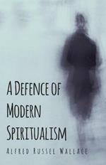 A Defence Of Modern Spiritualism