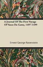 A Journal Of The First Voyage Of Vasco Da Gama, 1497-1499