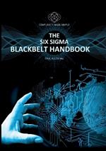 Six Sigma Blackbelt Handbook