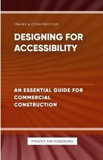 Designing for Accessibility - An Essential Guide for Commercial Construction