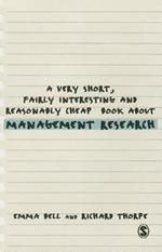 A Very Short, Fairly Interesting and Reasonably Cheap Book about Management Research