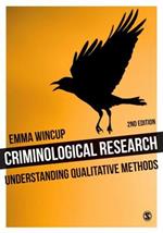 Criminological Research: Understanding Qualitative Methods