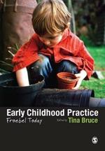 Early Childhood Practice: Froebel today